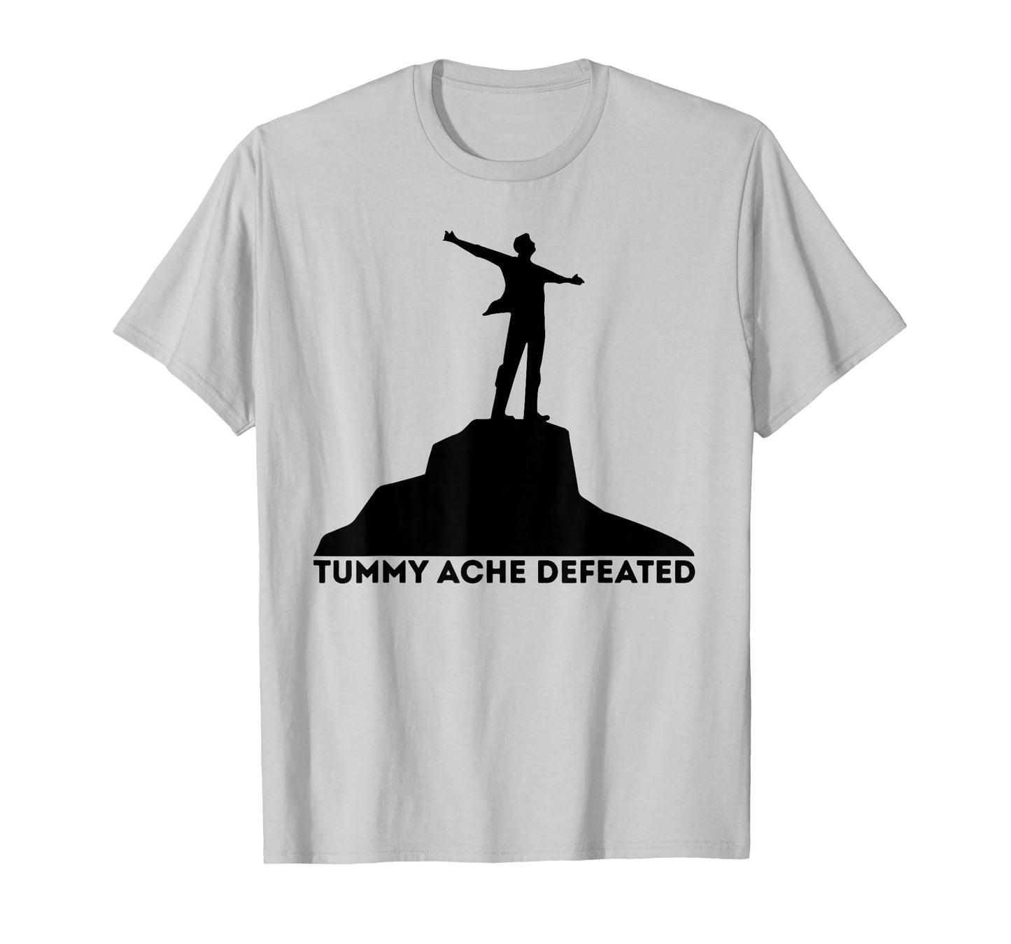 Tummy Ache Defeated Funny Victory Meme Health Humor Slogan T-Shirt