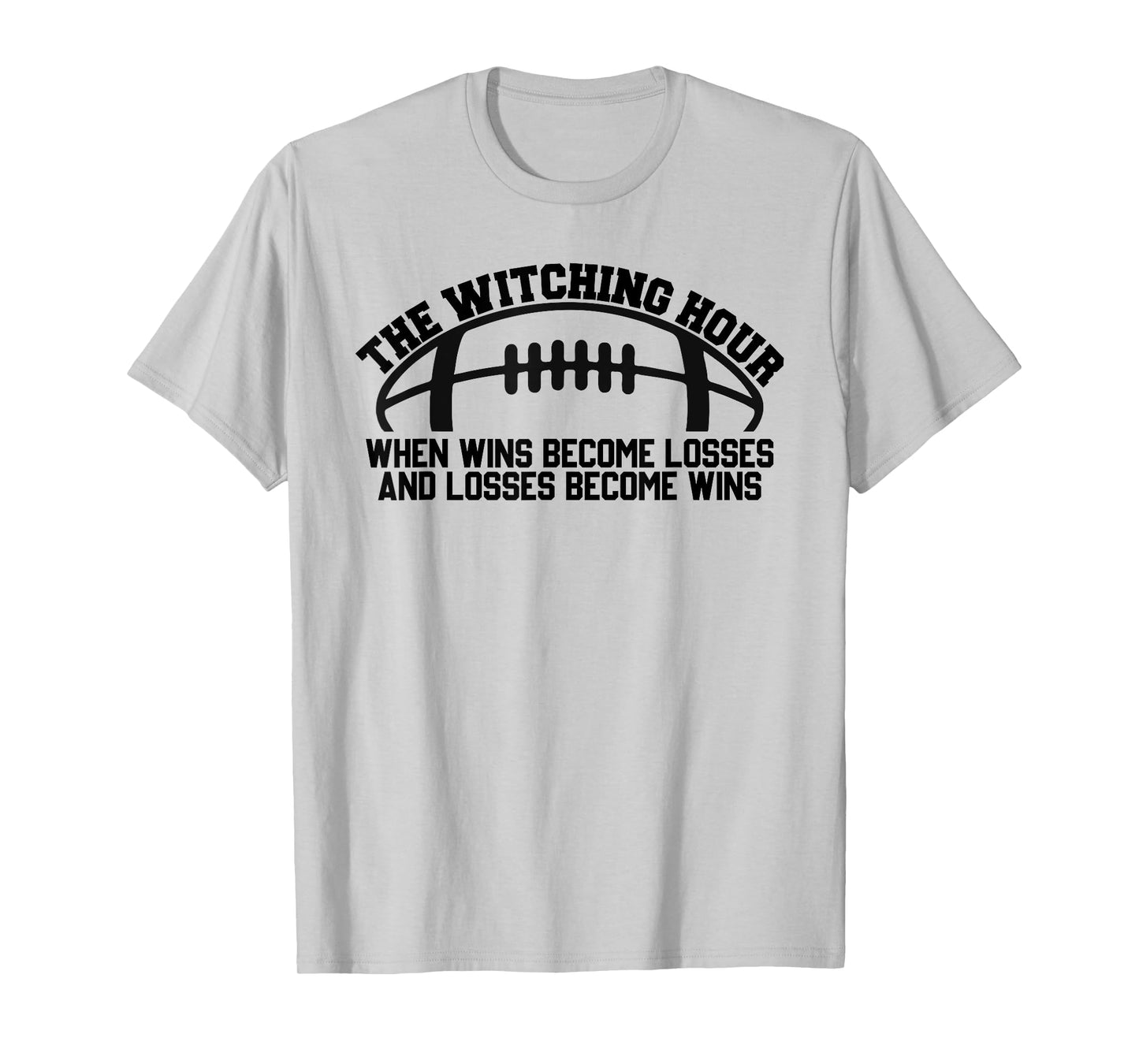 The Witching Hour When Wins Become Losses Baseball T-Shirt