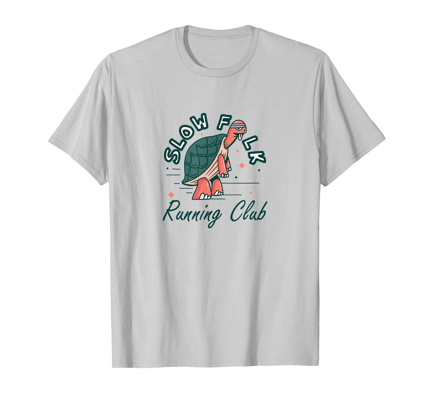Turtle Runner Jogging,Slow Folk Running Club,It's Not A Race T-Shirt