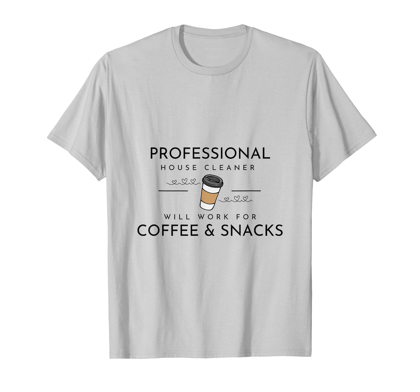 Cute Cleaning Lady - House Cleaner Coffee Lover T-Shirt