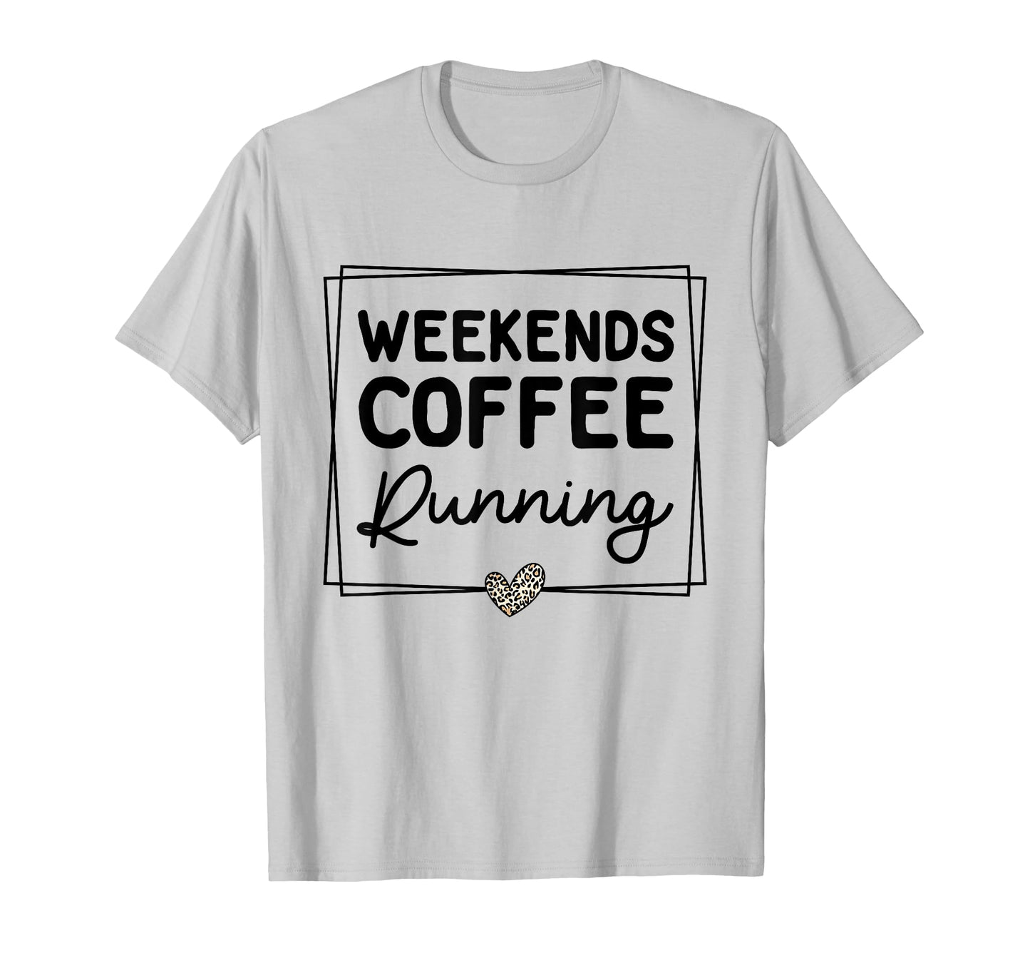 Weekends Coffee Running Cute Retro Mom Life With Sayings T-Shirt