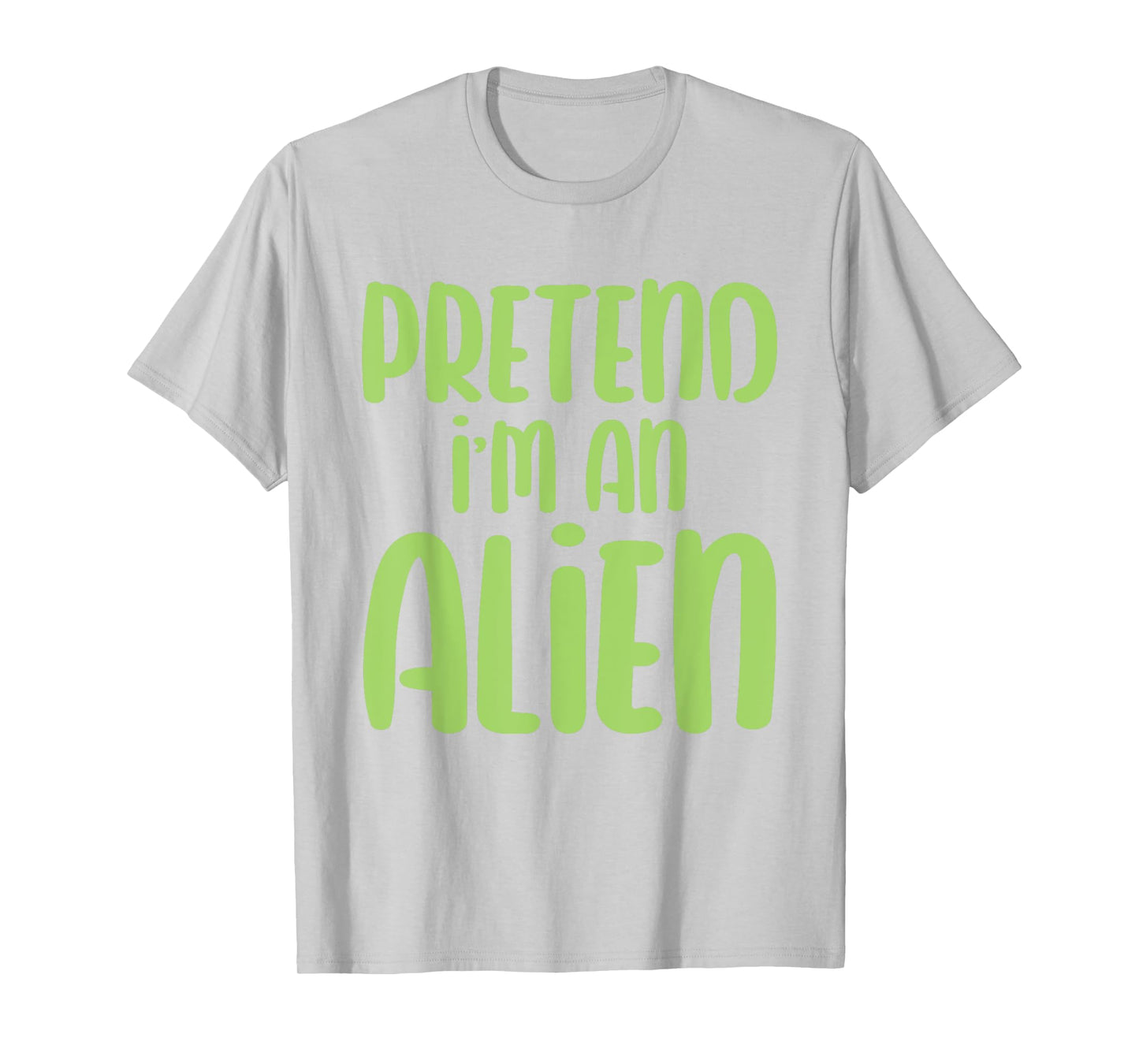Halloween Costume Imagine I'm an Alien T-Shirt
