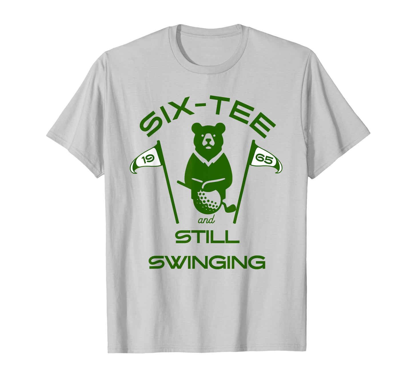 SIX-TEE and Still Swinging 60 Golf Birthday Funny milestone T-Shirt