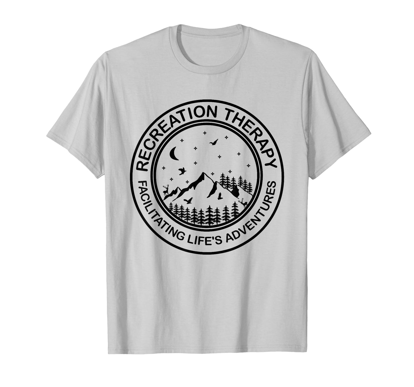 Recreation Therapy Facilitating Life's Adventures Therapist T-Shirt