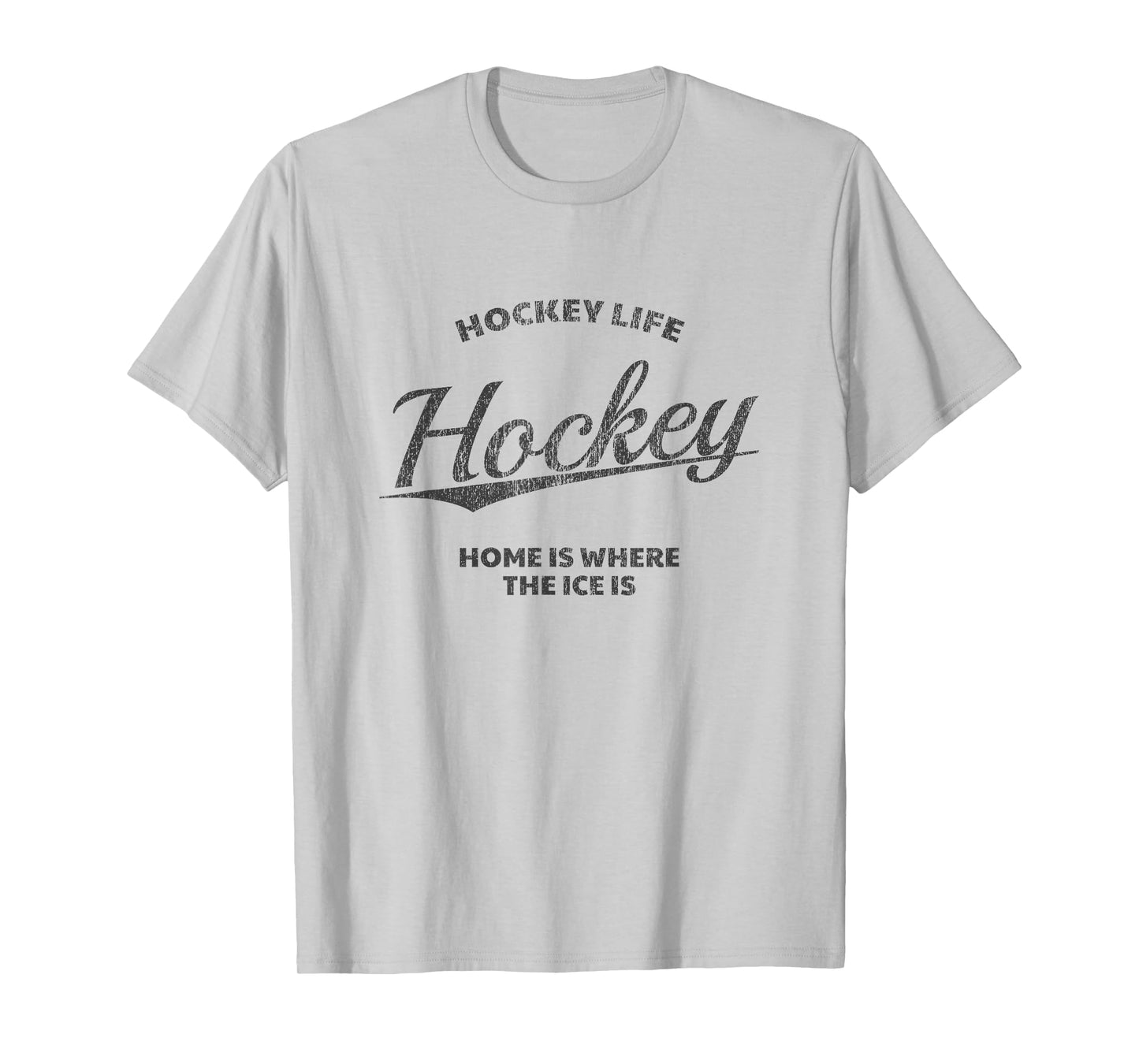 Hockey Life, Home Is Where The Ice Is, Hockey T-Shirt