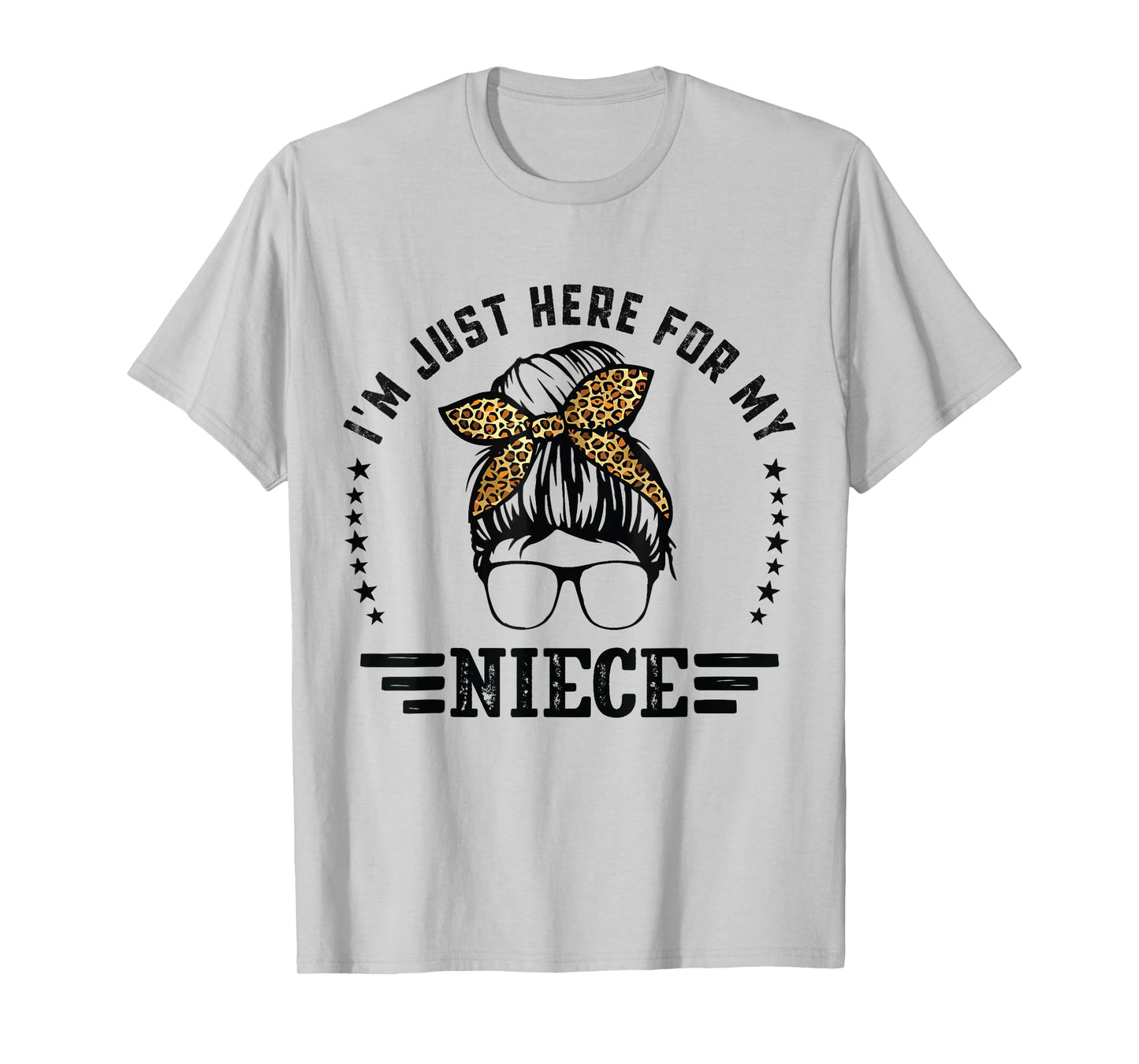 I'm Just Here For My Niece funny for New aunt Life and Uncle T-Shirt