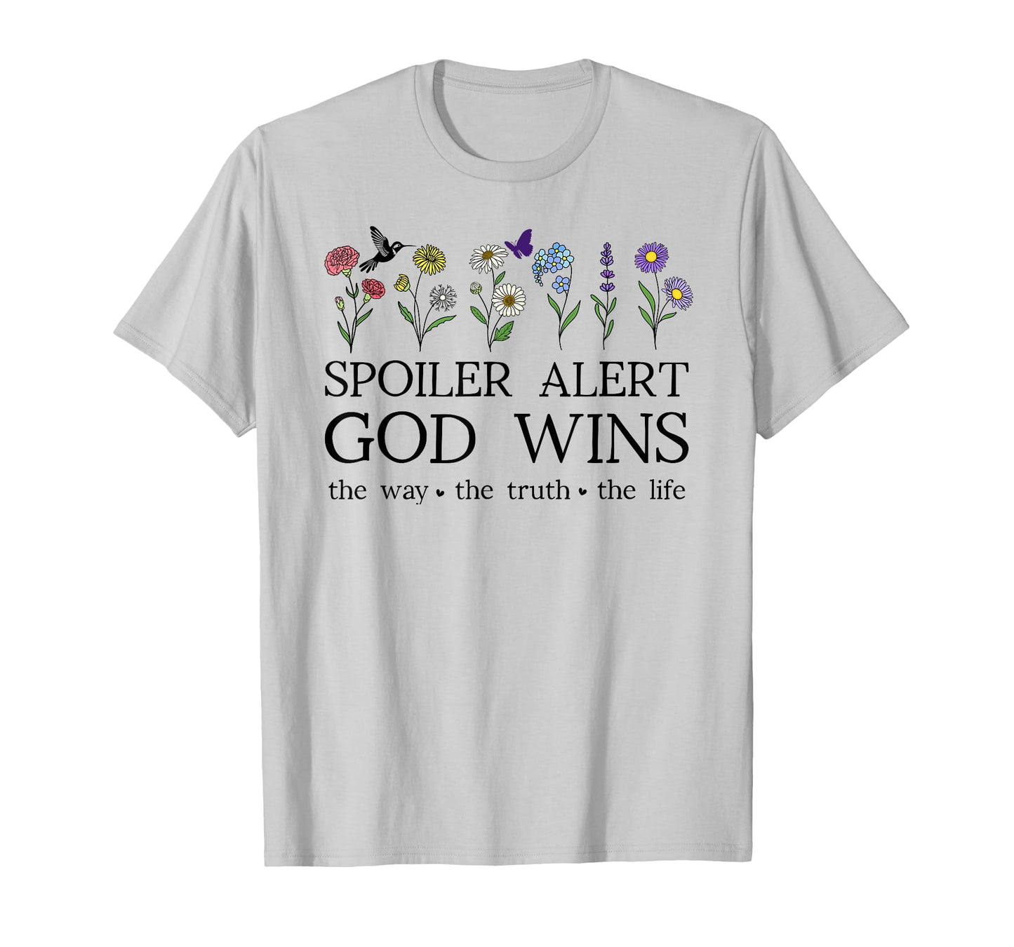 Spoiler Alert God Wins I've Read The Final Chapter Christian T-Shirt