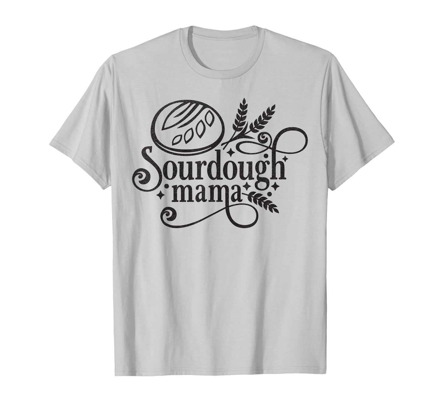 Sourdough Mama T-Shirt