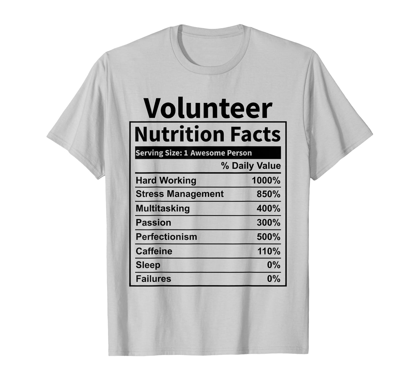Volunteer Nutrition Facts Funny for Men & Women T-Shirt