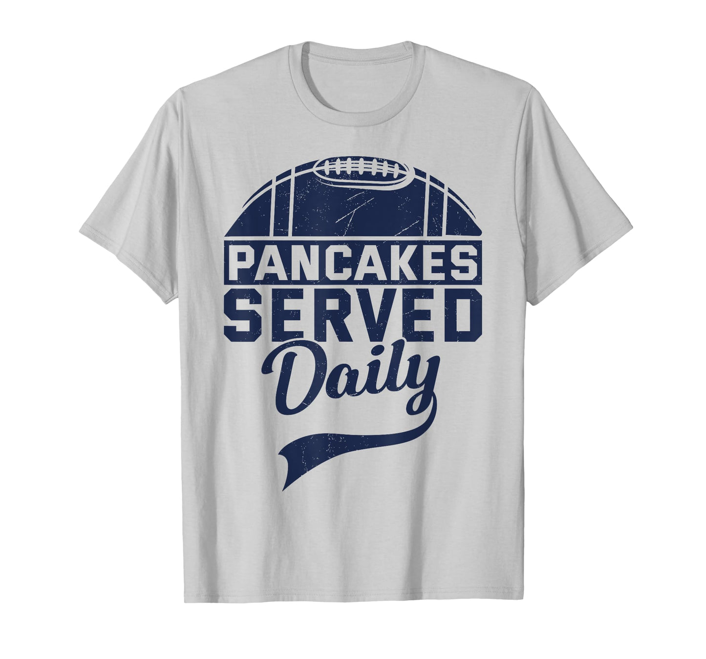 Pancakes Served Daily Funny Vintage Lineman Football Saiyng T-Shirt