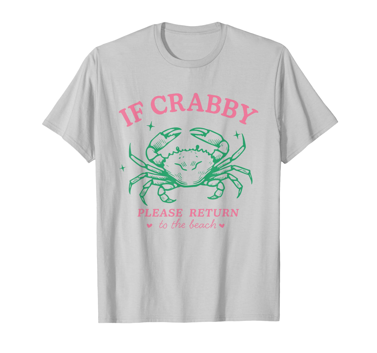 If Crabby Please Return to the Beach Funny Coastal Crab Fun T-Shirt