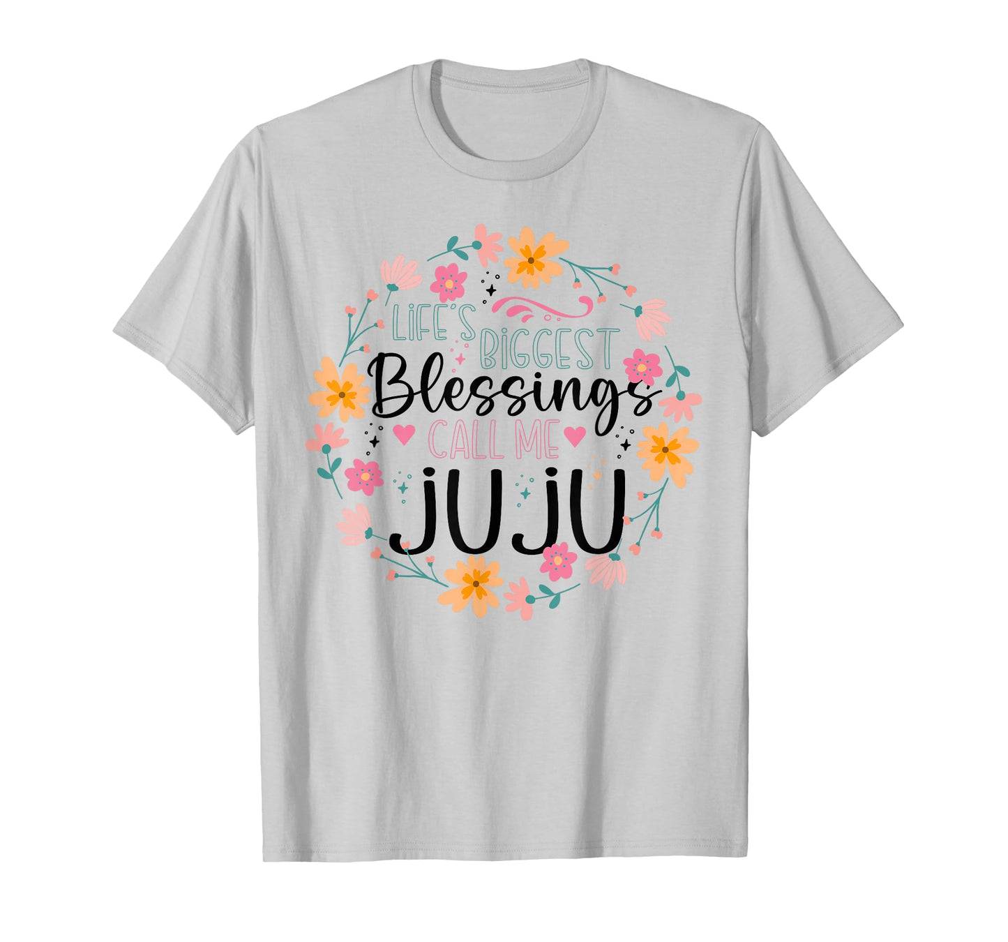 Life’s Greatest Blessings Call Me Juju | Floral Grandma T-Shirt