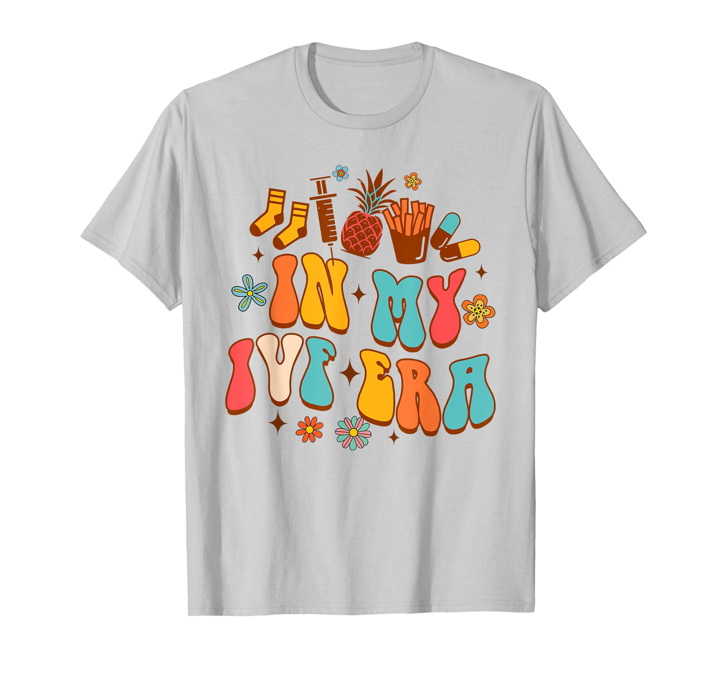 IVF Mom IVF Mama Transfer Day Infertility In My IVF Era T-Shirt