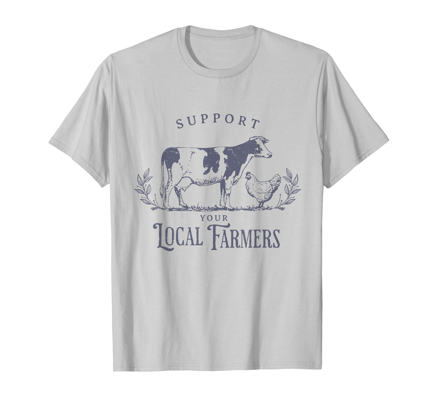 Support Your Local Cattle Rancher Farmer Country Farm Life T-Shirt