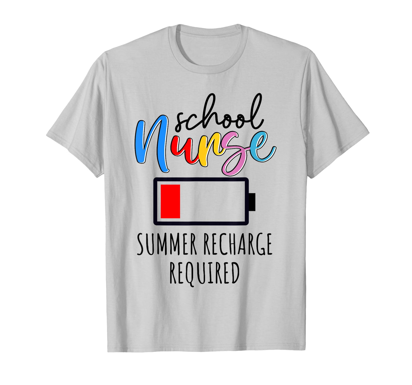 School Nurse Summer Recharge Required Last day of School T-Shirt for Men Women