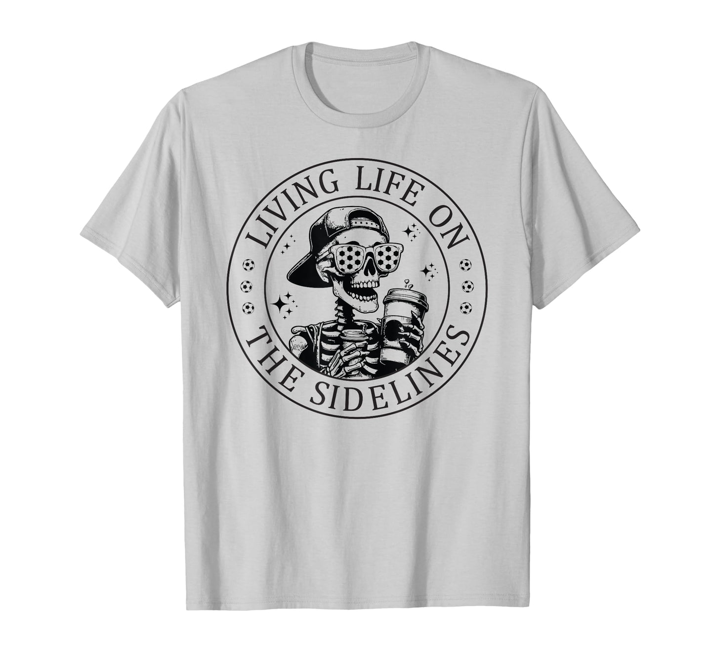 Skeleton Soccer Mom with Coffee Living Life On The Sidelines T-Shirt