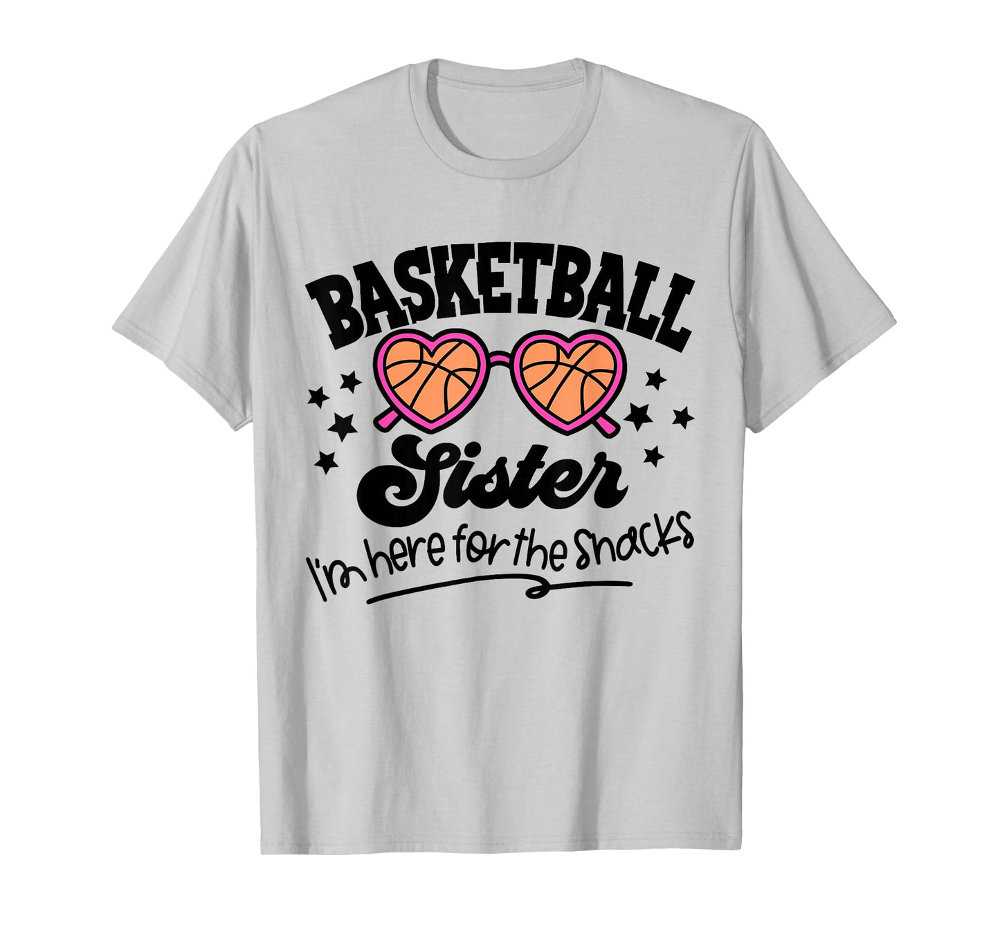 Cute Basketball Sister I'm Just Here For The Snacks Game Day T-Shirt