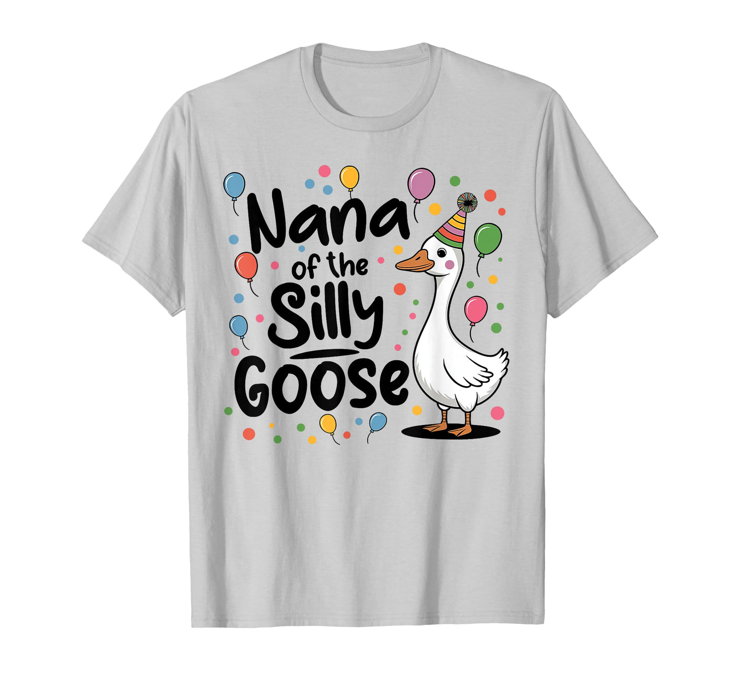 Nana Of The Silly Goose 1st First Birthday Family Matching T-Shirt