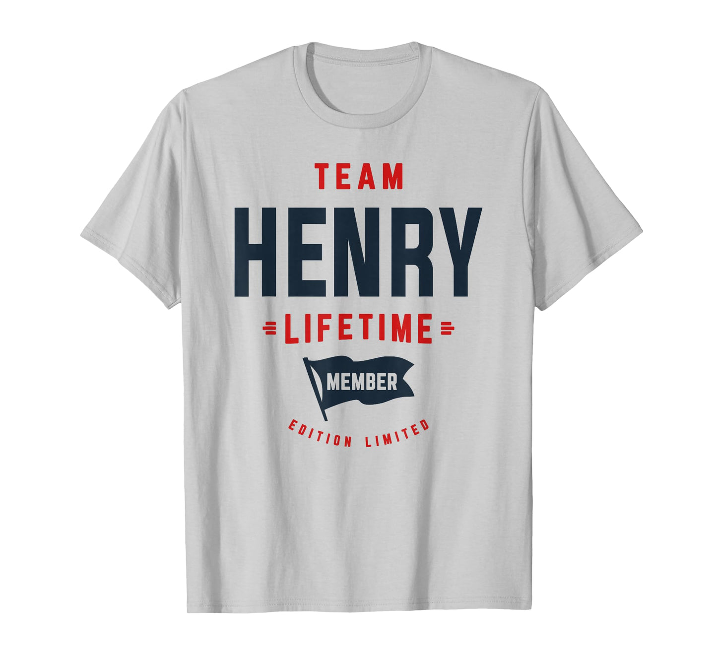 Team Henry Lifetime Member Funny Name Henry T-Shirt