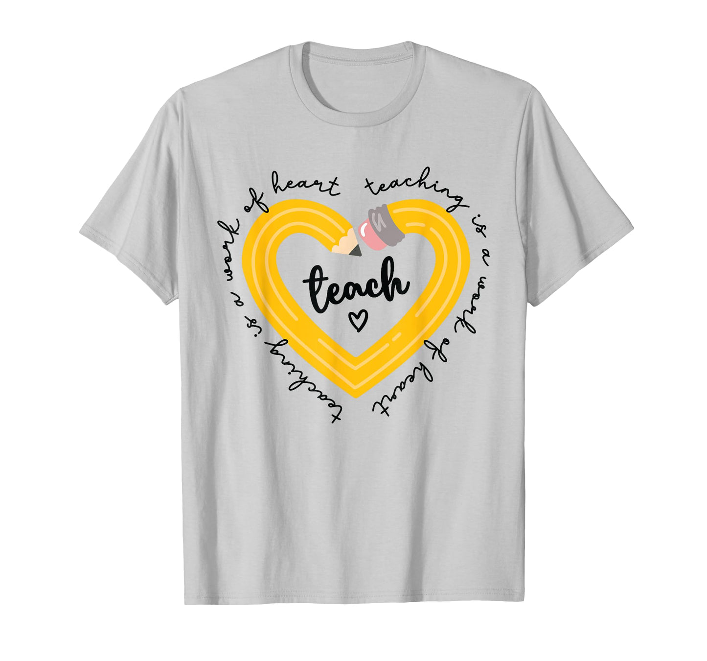 Pencil Retro Teaching Is A Work Of Heart Funny Teacher Life Men Women Kids T-Shirt