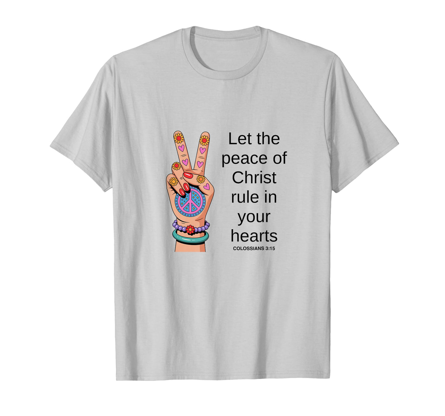 Let The Peace of God Rule in Your Heart, Inspirational T-Shirt