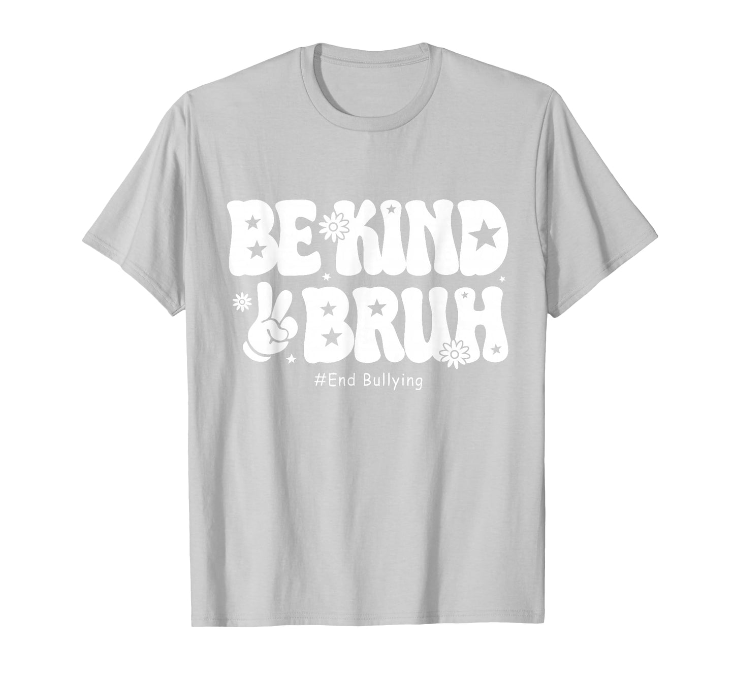 Bruh Be Kind Unity Day Orange Anti Bullying Kindness T-Shirt