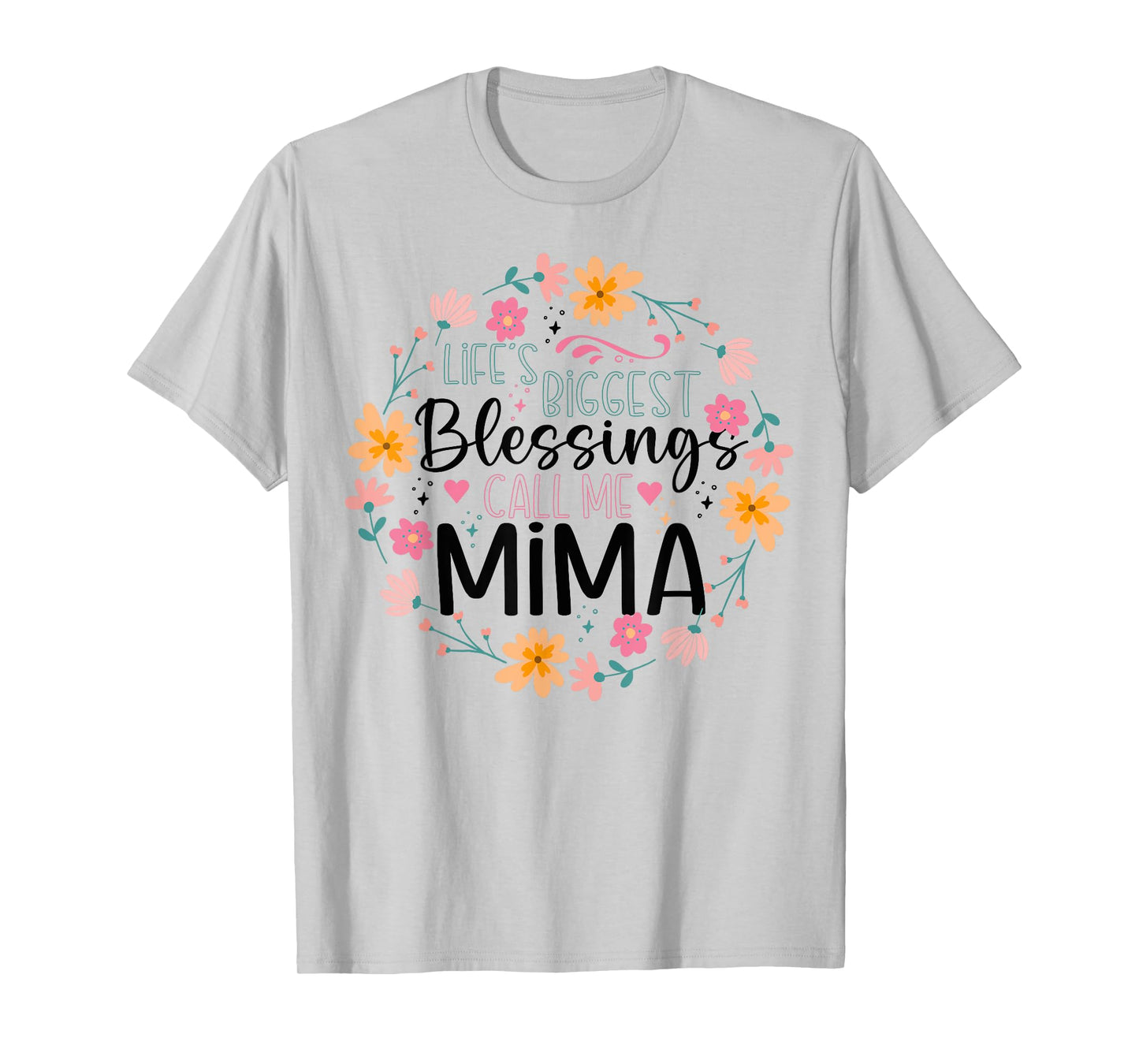 Life’s Greatest Blessings Call Me Mima | Floral Grandma T-Shirt