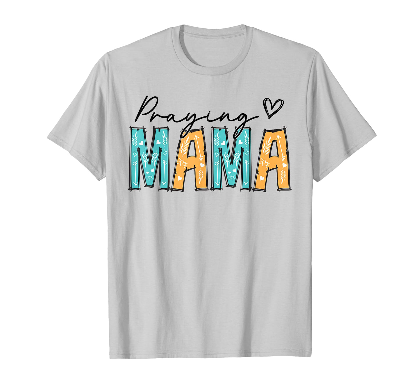 Praying Mama Religious Mother's Day Christian Mom T-Shirt