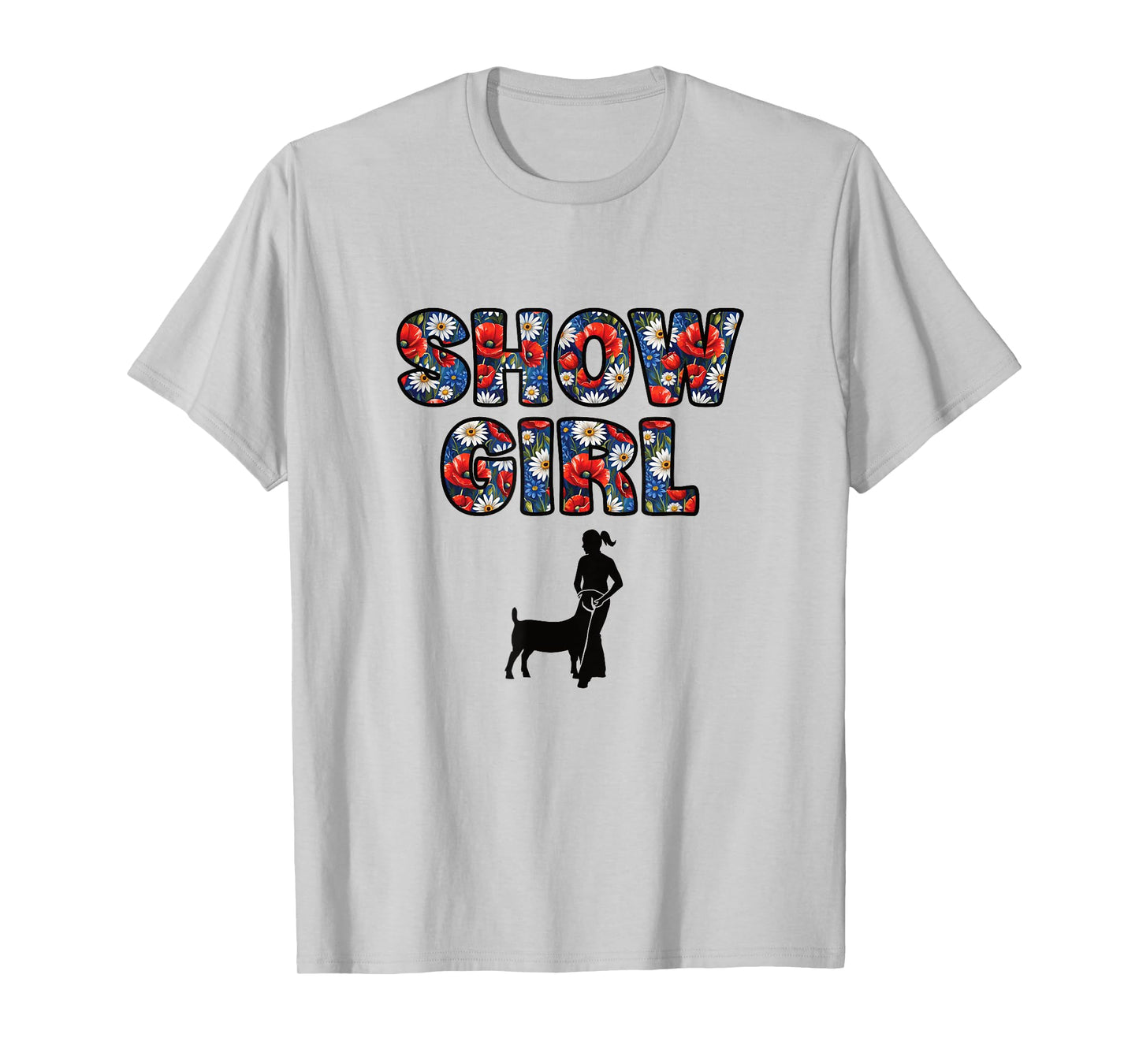 Show Girl - Fun Livestock Goat Showing T-Shirt