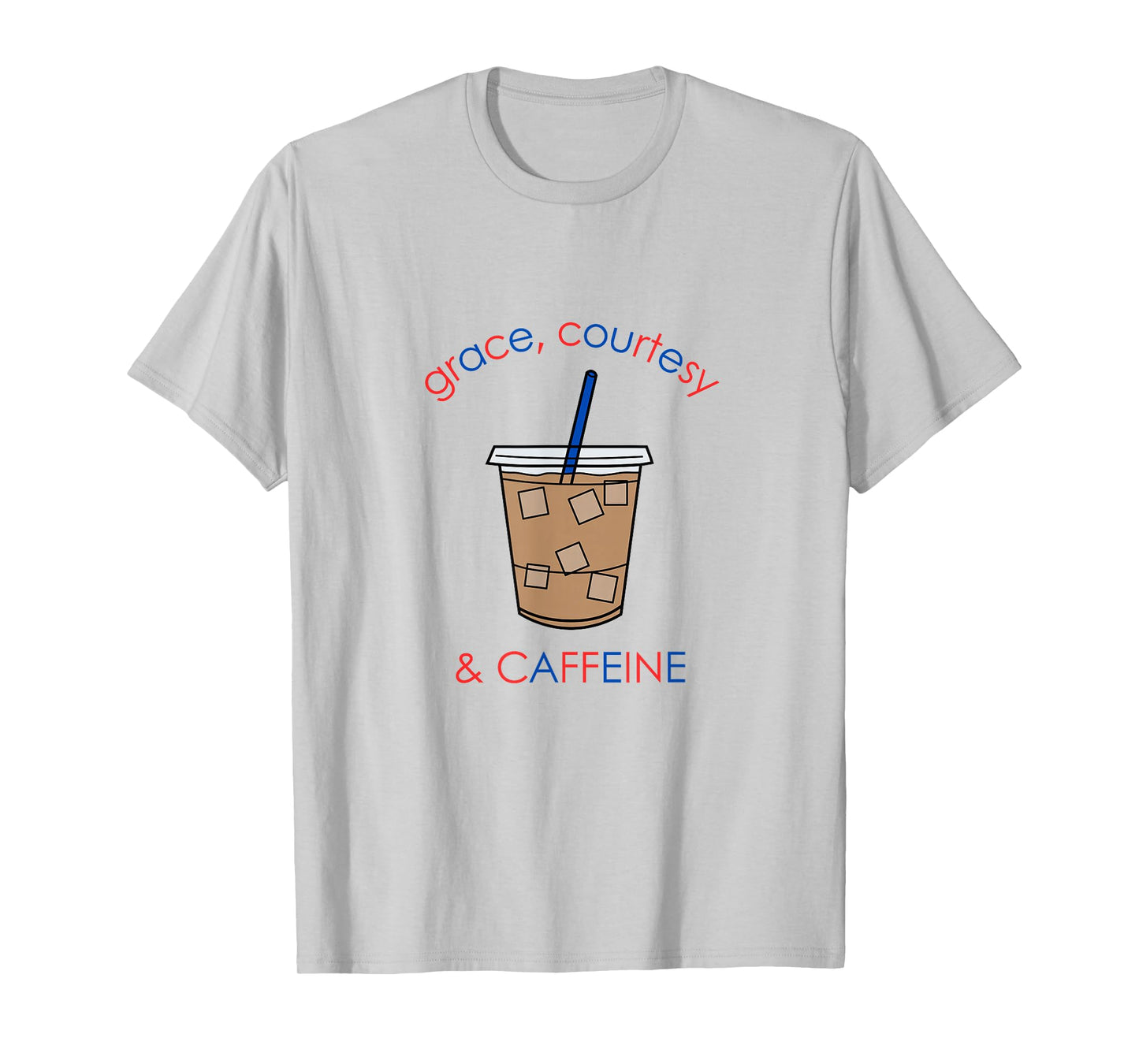 Montessori Grace, Courtesy, & Caffeine T-Shirt