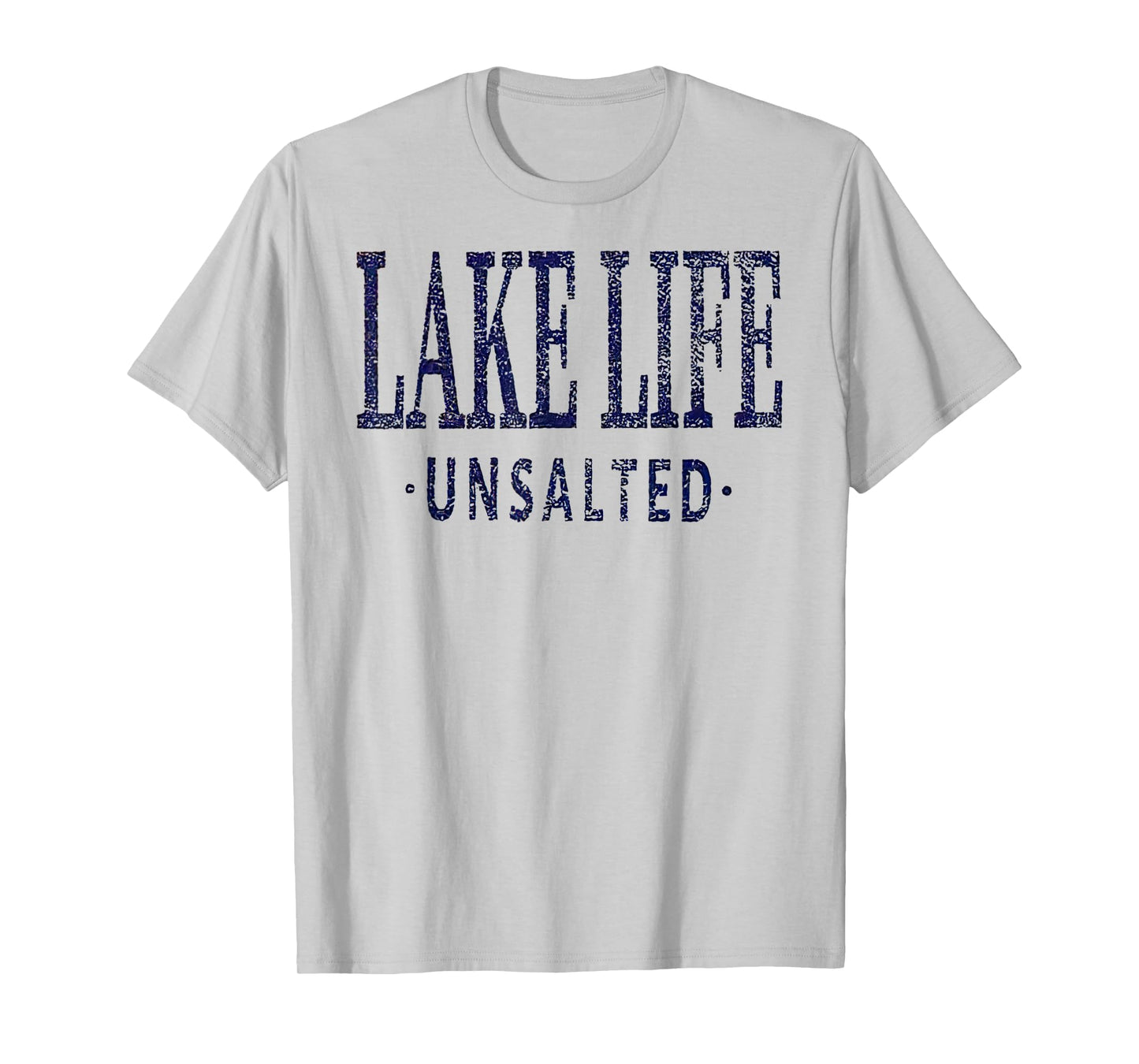 Lake Life Unsalted T-Shirt
