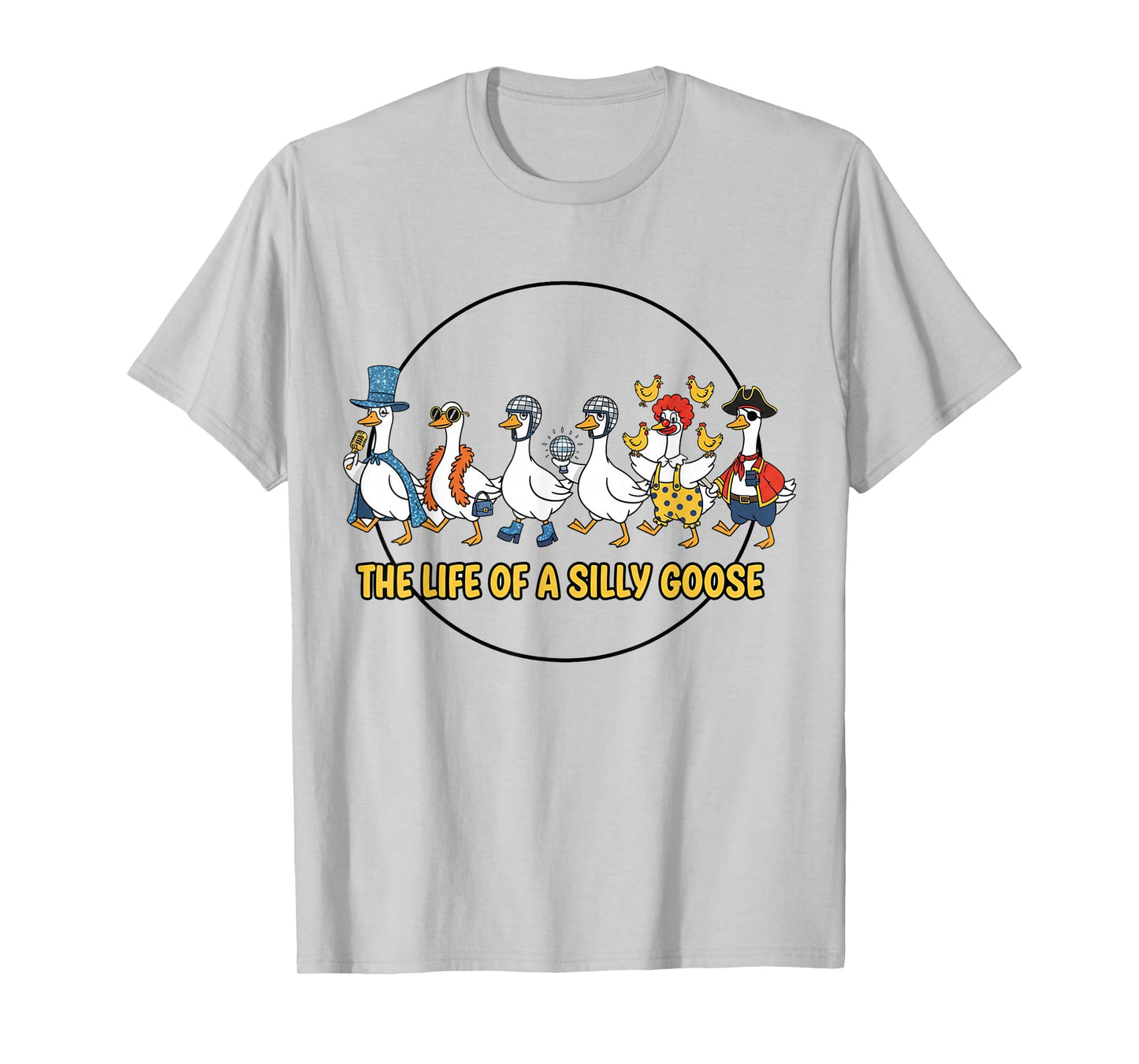The Life of a Silly Goose Funny Trendy Meme Show Girl T-Shirt