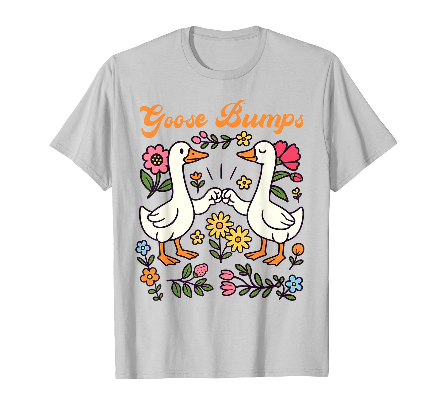 Silly Goose On The Loose Silly Gang Got Too Silly Goose Bump T-Shirt