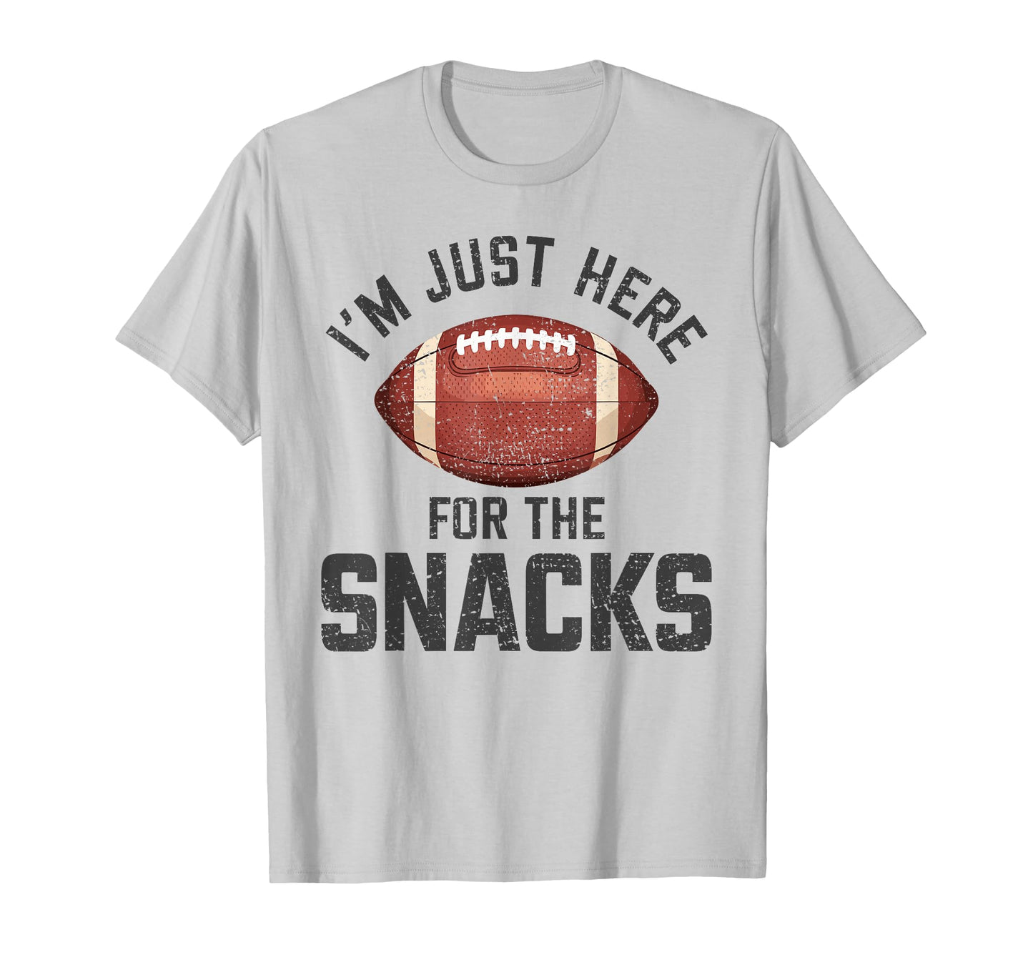 Funny I'm Just Here For The Snacks Football T-Shirt