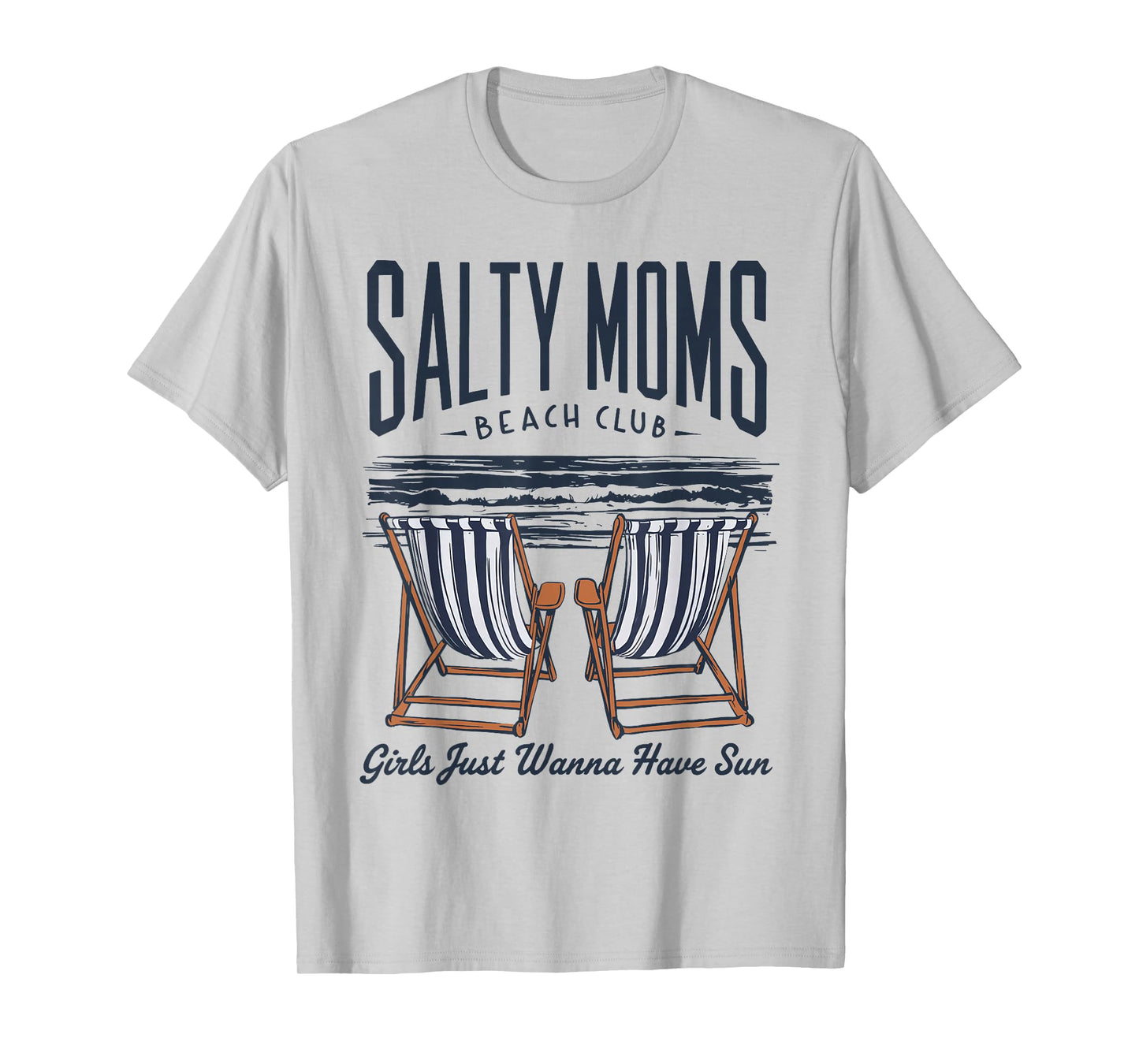 Salty Moms Beach Club Girl Just Wanna Have Sun T-Shirt