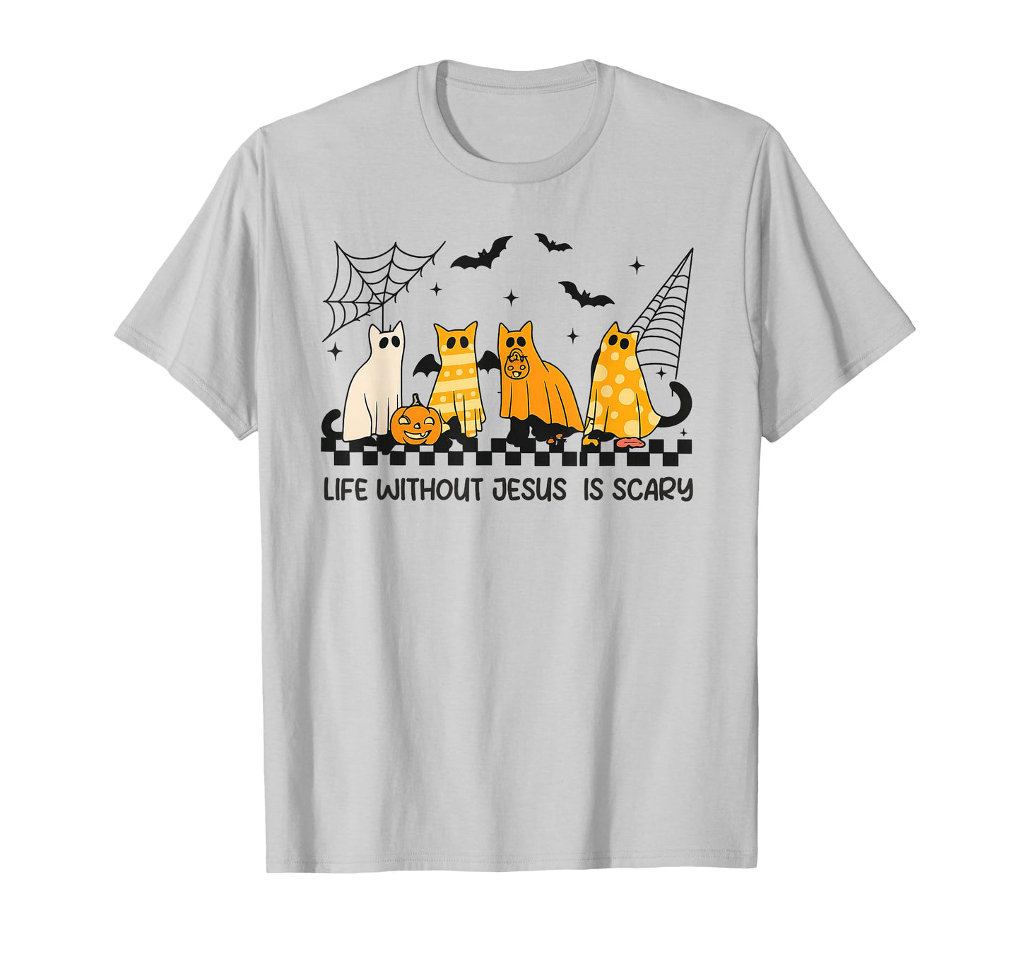 Life is Scary Without Jesus Spooky Cat Christian Halloween T-Shirt
