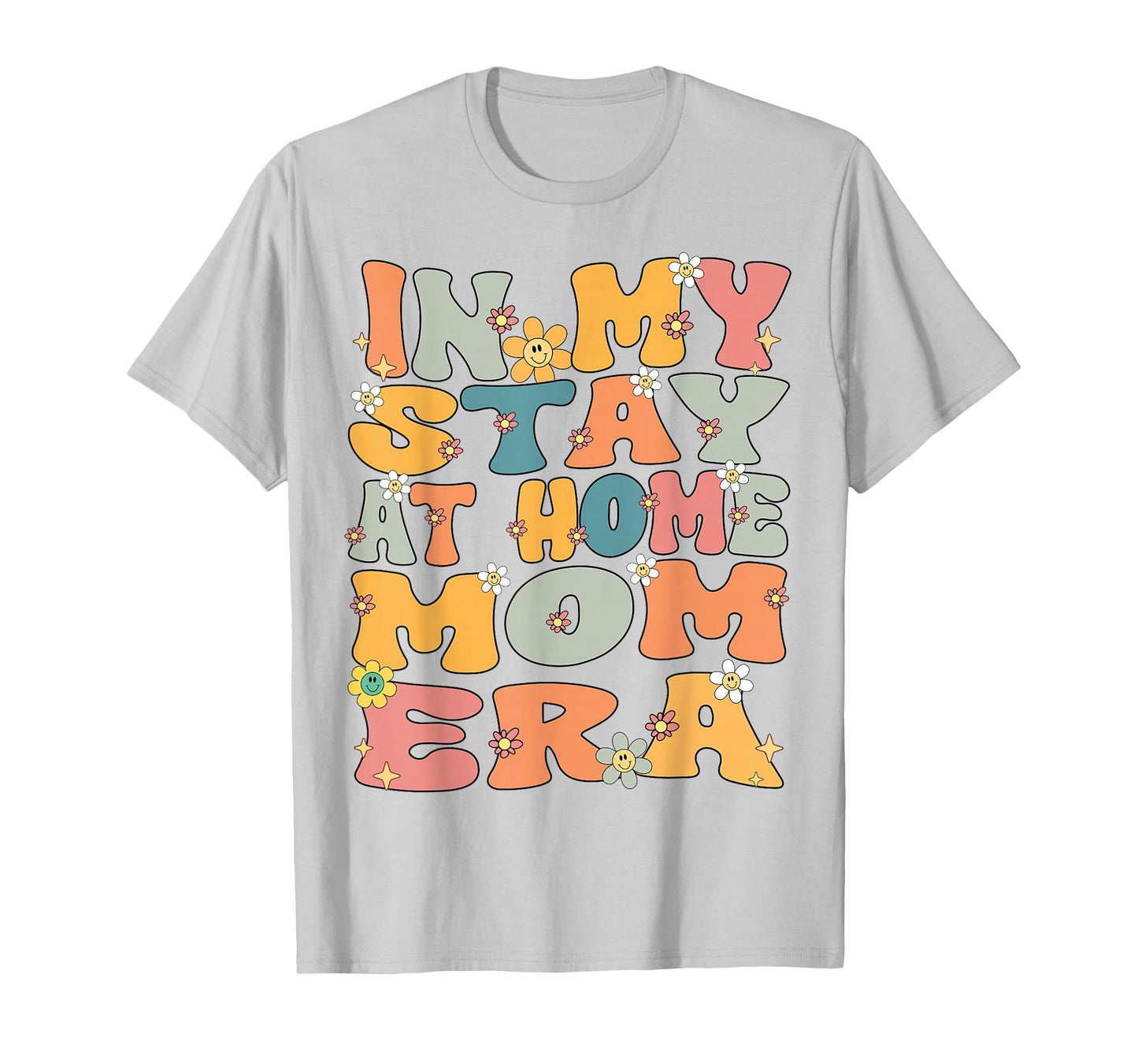 In My Stay At Home Mom Era Retro Groovy Stay At Home Mom T-Shirt