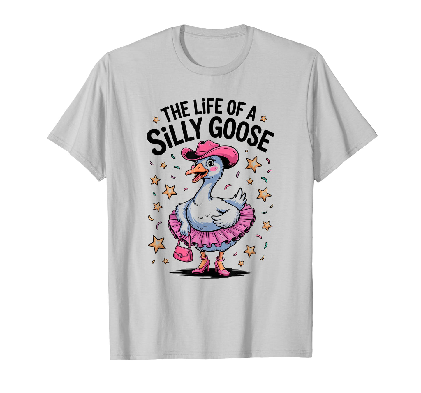 The Life of a Silly Goose Trendy Meme Show Girl T-Shirt