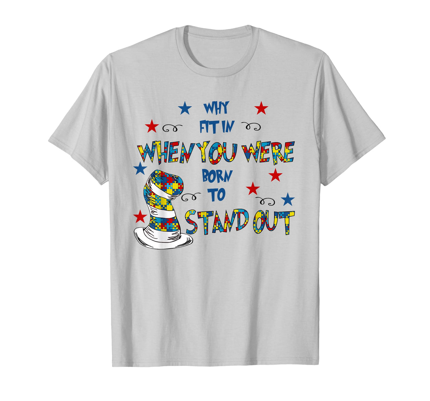 Why Fit In Doctor Teacher Cat In Hat Cool Autism Awareness T-Shirt