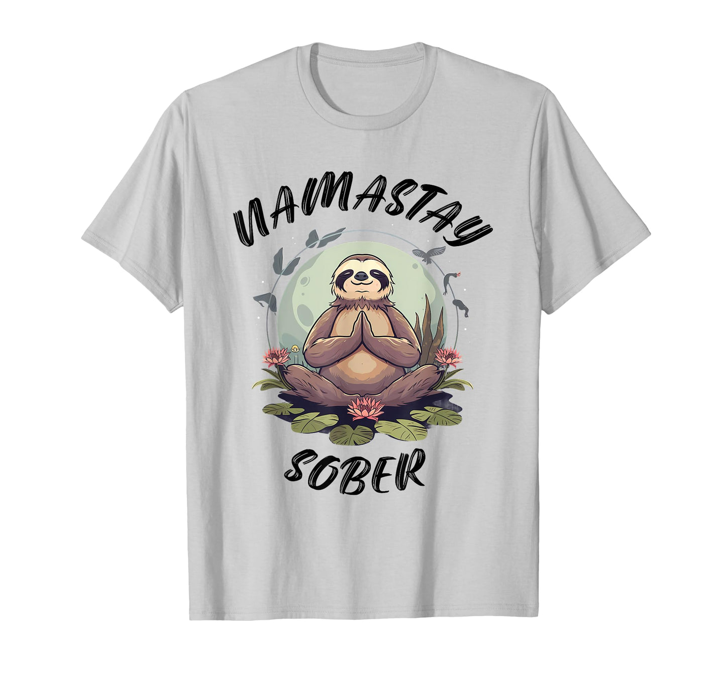 Namastay Sober Sloth NA AA Alcoholics Anonymous Mediation T-Shirt