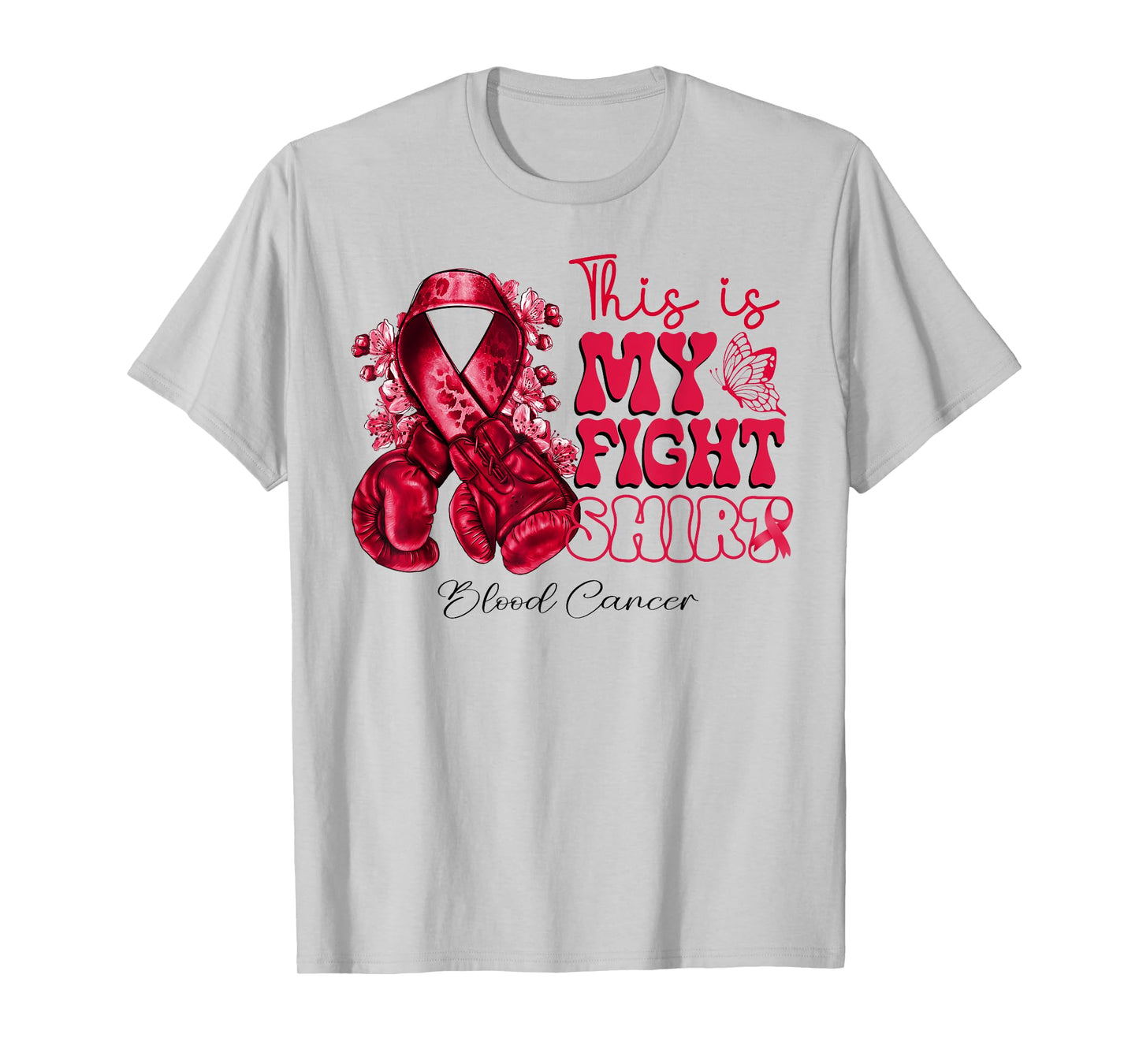 This Is My Fight Blood Cancer Tee Blood Cancer Warrior T-Shirt
