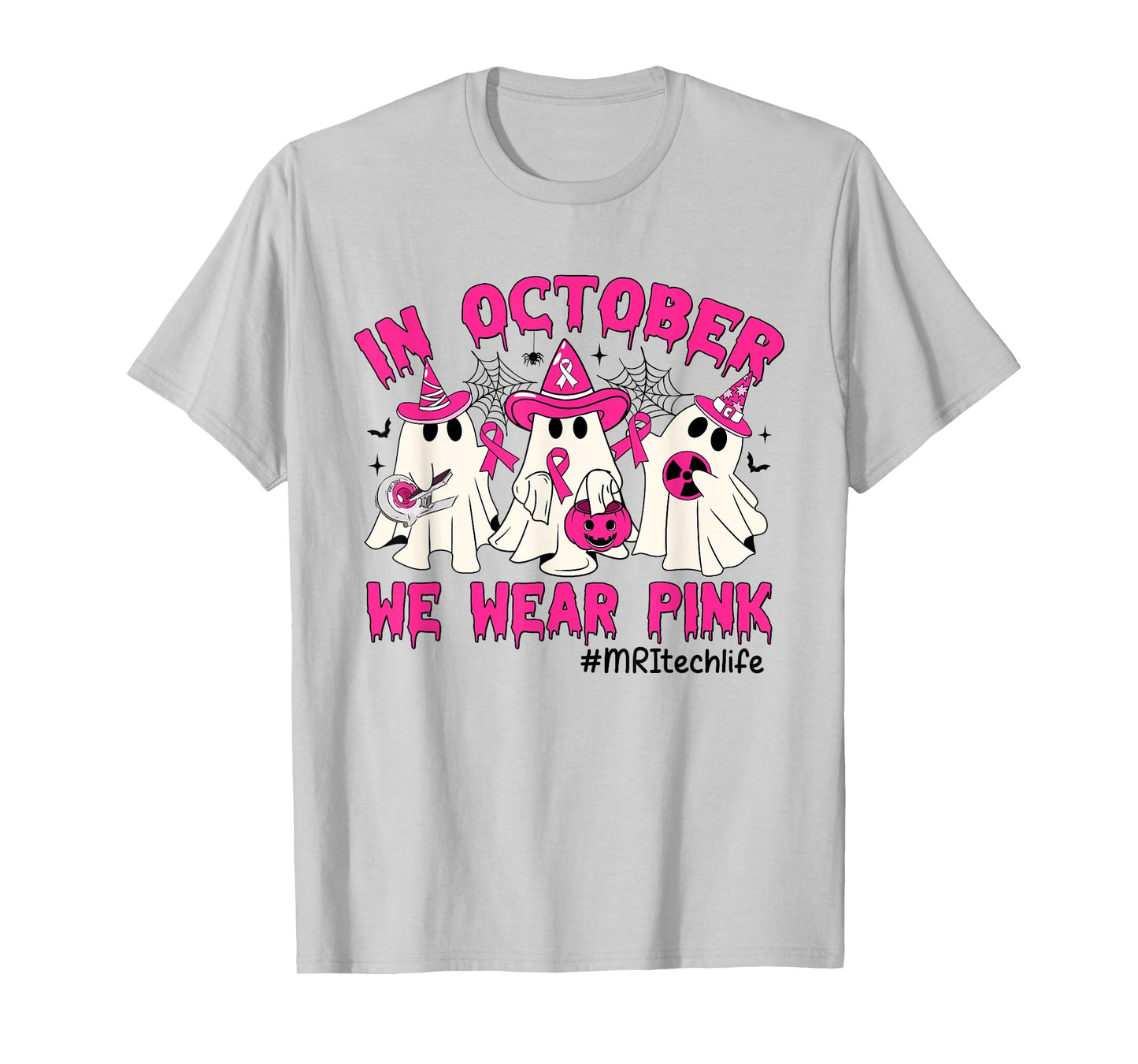 In October We Wear Pink MRI Tech Life Breast Cancer T-Shirt