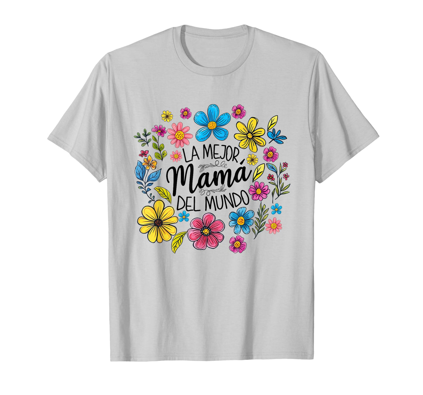 Spanish World's Best Mom Floral Mama Mother's Day Mom Life T-Shirt