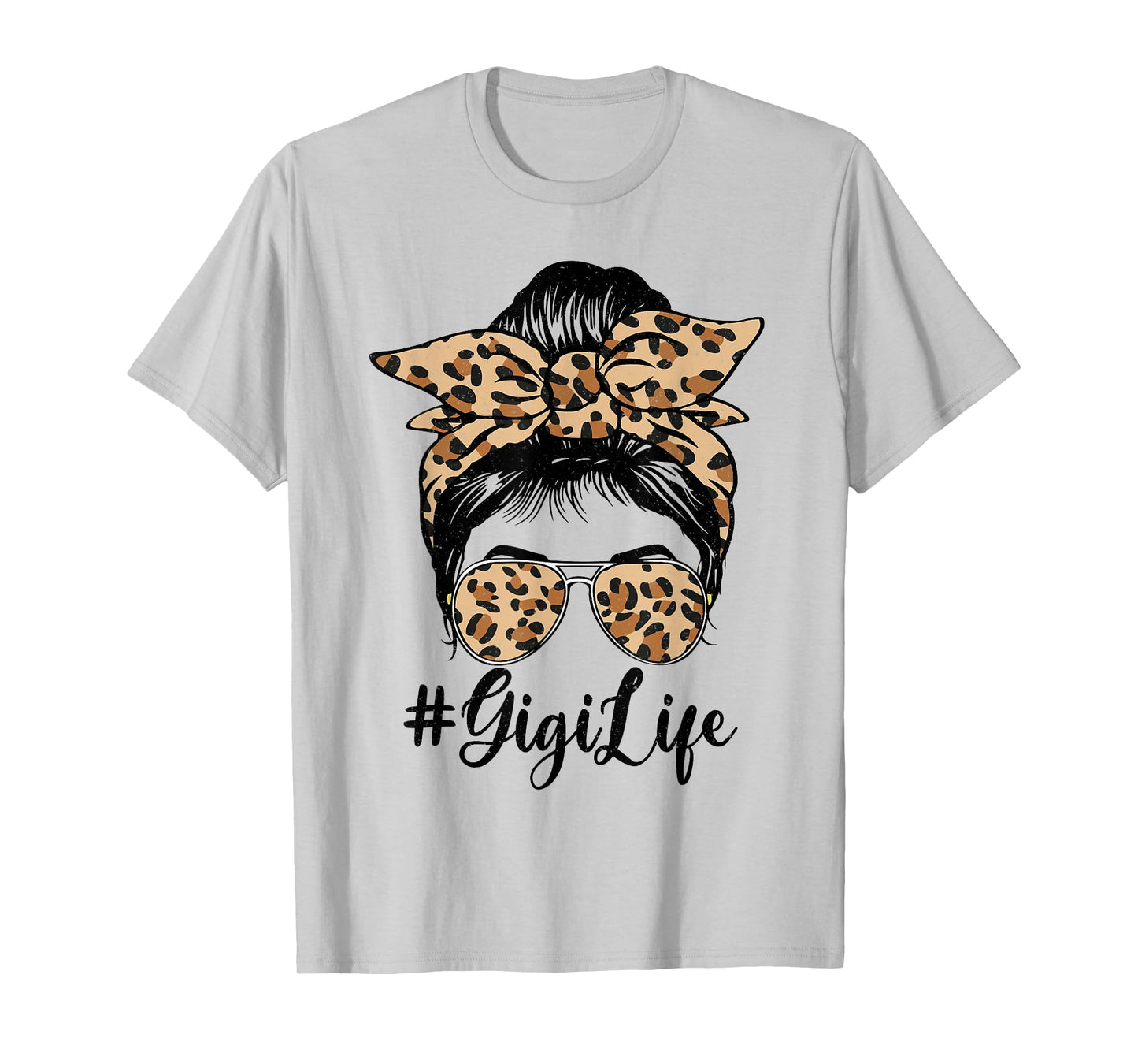Funny Gigi Life Bleached Leopard Messy Bun Mother's day T-Shirt