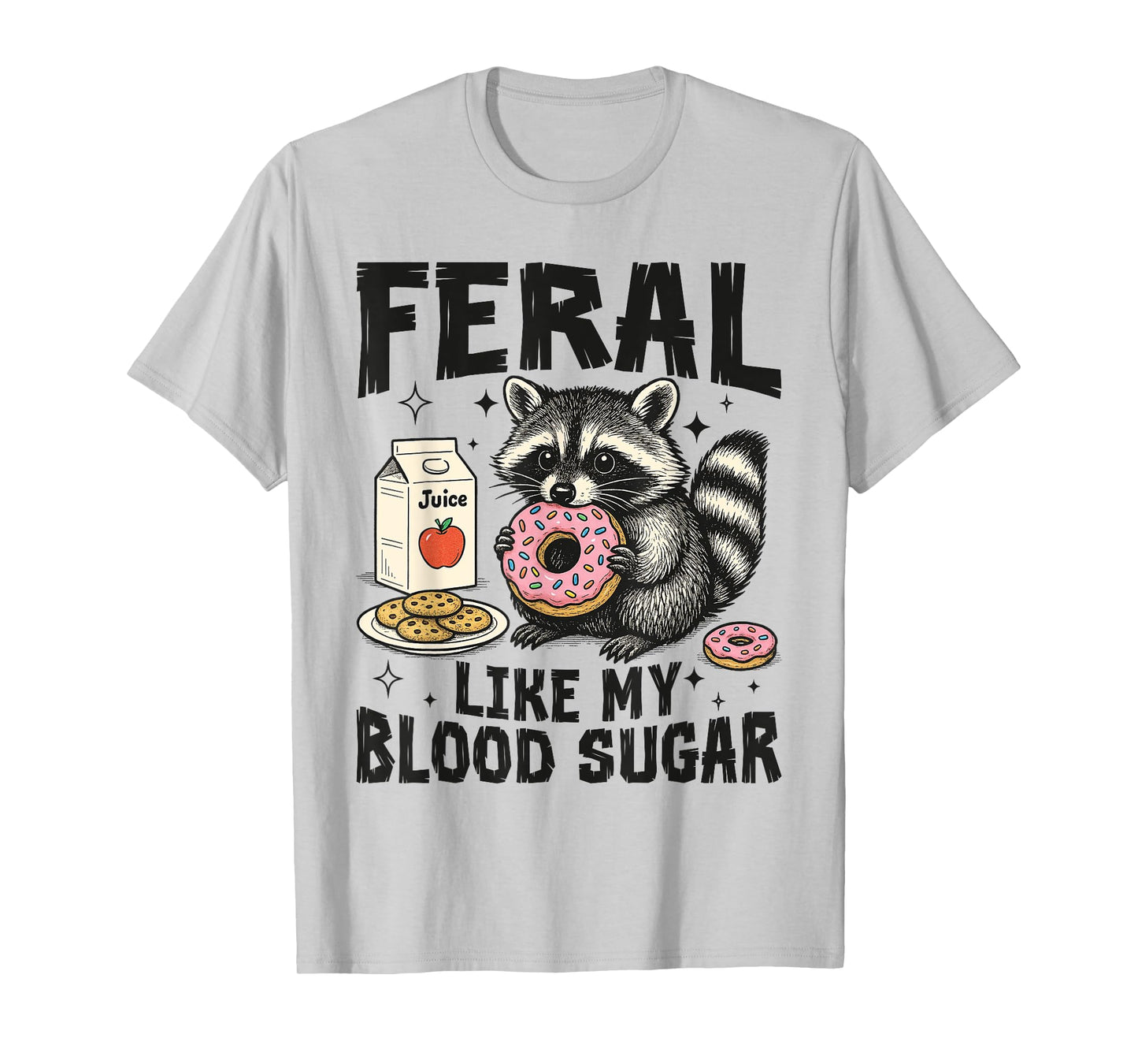 Feral Like My Blood Sugar Funny Diabetes Raccoon Awareness T-Shirt