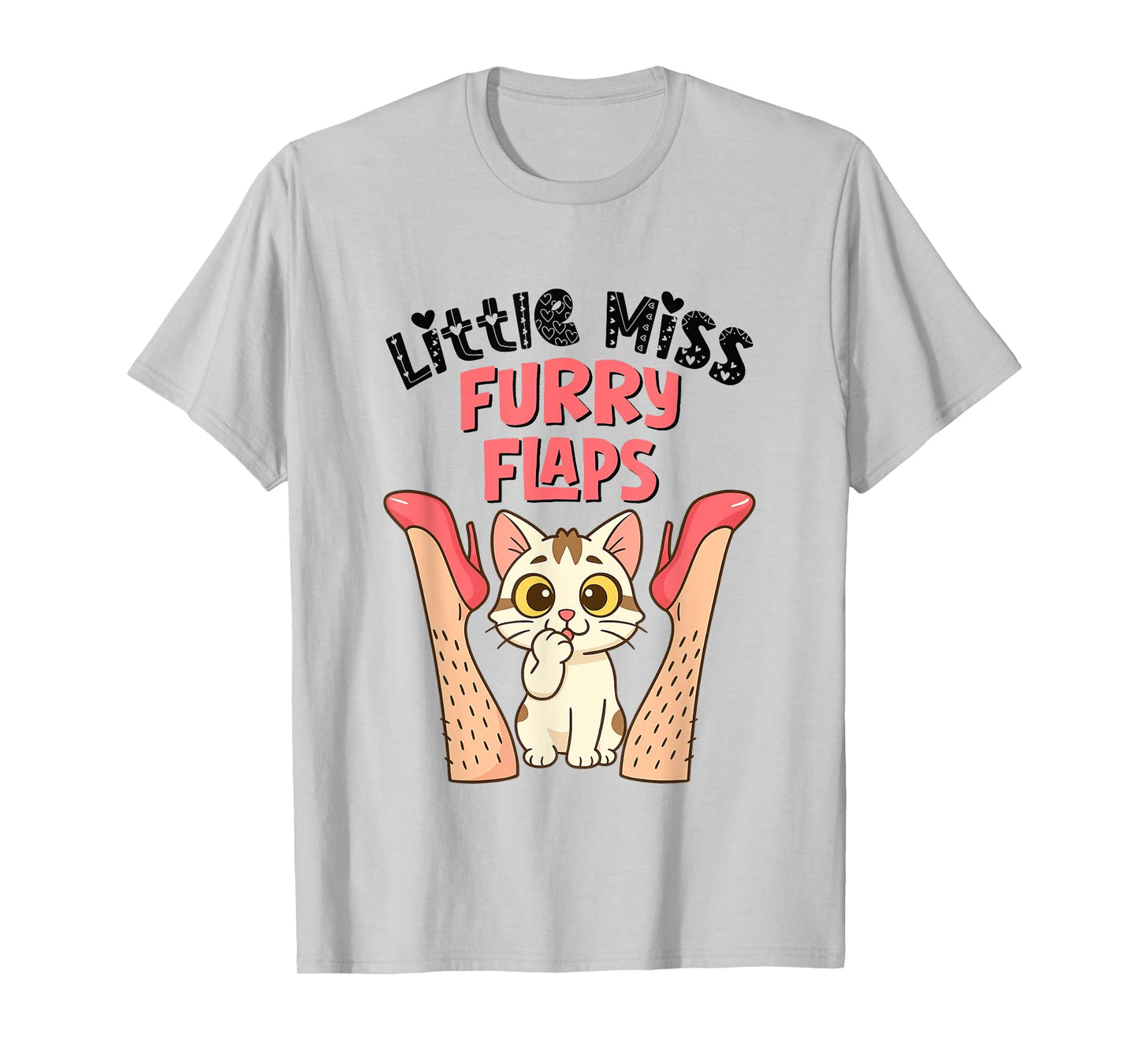 Funny Cat Little-Miss Furry Flaps Inappropriate Adult Joke T-Shirt