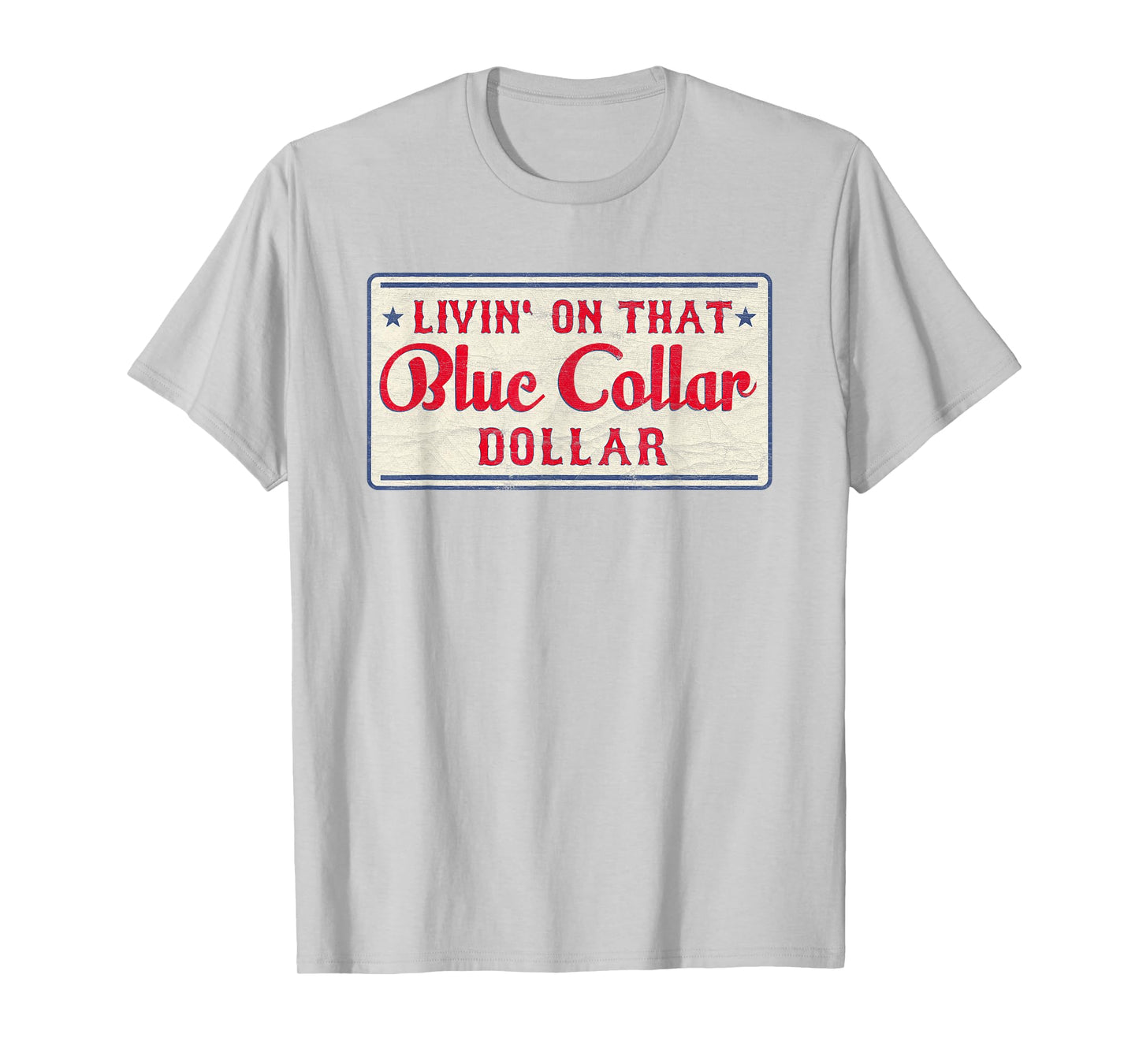 Vintage Retro Living On That Blue Collar Dollar T-Shirt