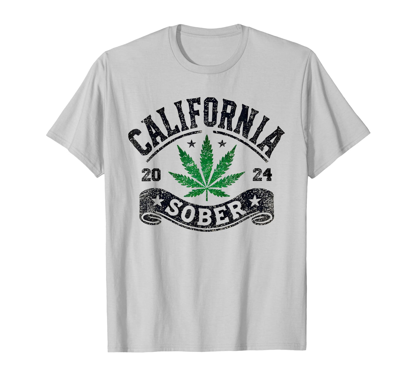 California Sober Funny Weed Sobriety T-Shirt T-Shirt