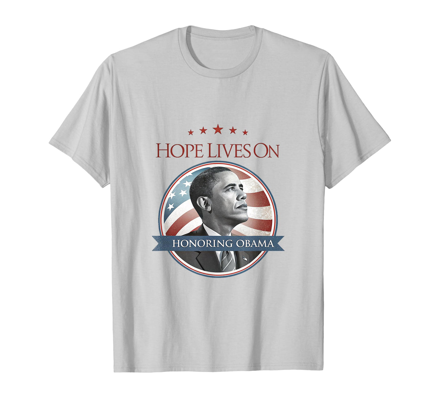 Barack Obama Tribute Art Hope Lives On T-Shirt