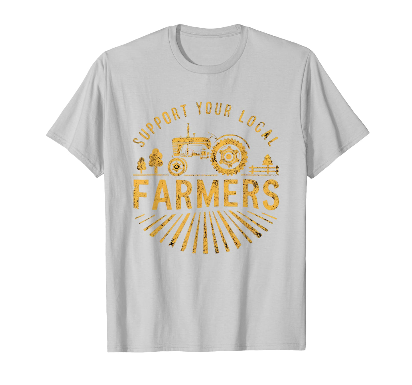 Support Your Local Farmers Farming Life Farm Tractor Farmer T-Shirt
